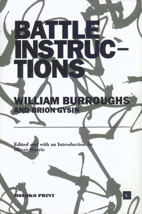 William Burroughs/Brion Gysin - BATTLE INSTRUCTIONS redux
