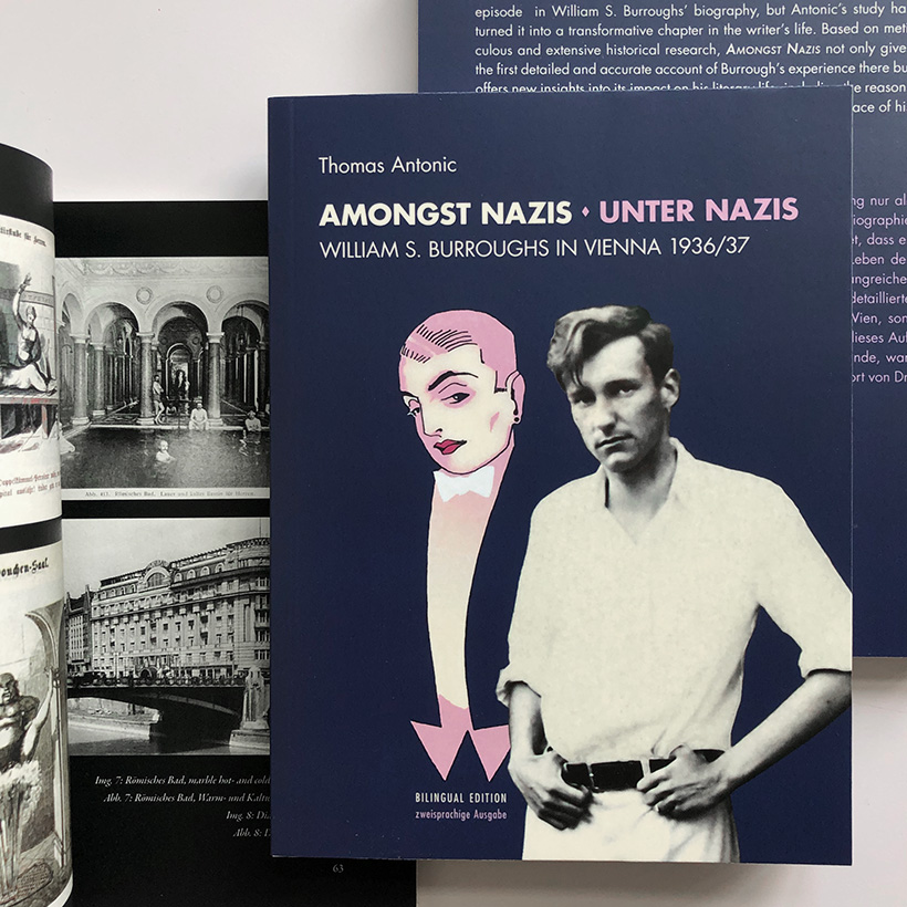 Thomas Antonic - Amongst Nazis / Unter Nazis (William S. Burroughs in Vienna 1936/37)