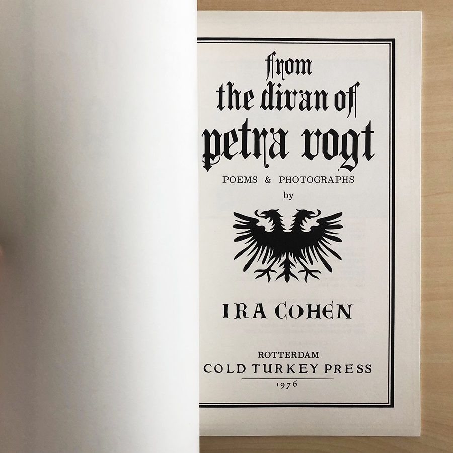 New: very rare white-cover version of Ira Cohen’s ‘From the Divan of Petra Vogt’